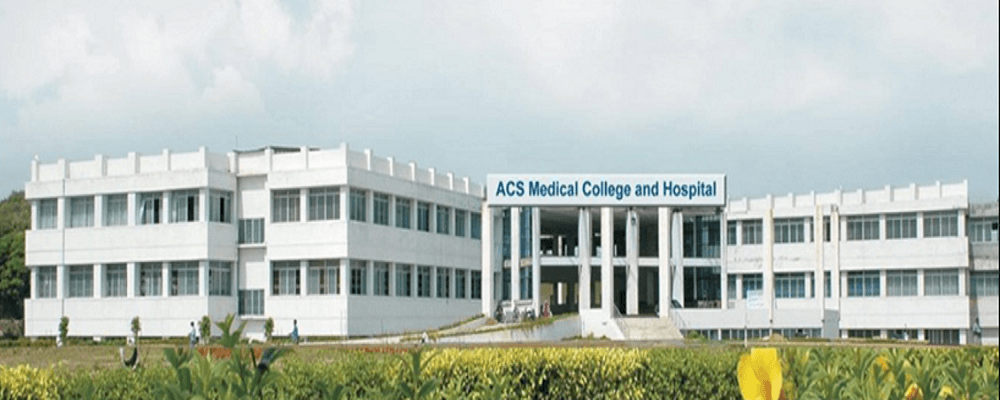 A.C.S. Medical College and Hospital, Chennai